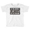 my biceps Toddler T-shirt