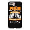 all men are created equal but only the best are born in january iPhone 8 Plus
