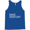 make herstory Tank Top