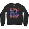 my cat and i stay in tonight Crewneck Sweatshirt