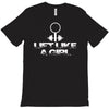 lift like a girl T-Shirt