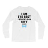 I Am The Best Father's Day Gift Ever Boy Long Sleeve Shirts