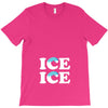 Ice Ice Baby T-Shirt