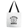 my weekend is all booked Tote Bags