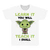 Learn it You Will Teach it i Shall All Over Men's T-shirt