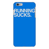 running sucks iPhone 6/6s Plus Case