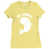 oh whale! Ladies Fitted T-Shirt