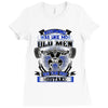old man was your first mistake Ladies Fitted T-Shirt