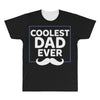 Coolest Dad Ever All Over Men's T-shirt