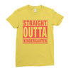 straight outta kindergarten Ladies Fitted T-Shirt