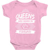 Queens Are Born In February Baby Onesie
