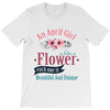 An April Girl Like AFlowers T-Shirt