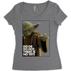 Yoda Do Or Do Not T-Shirt Women's Triblend Scoop T-shirt