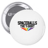 Spaceballs The T Shirt Pin-back button