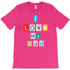 I Love my Dad T-Shirt