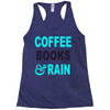 coffee books and rain Racerback Tank