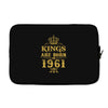 kings are born in 1961 Laptop sleeve