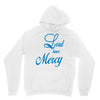lord have mercy Hoodie