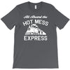 all aboard hot mess express train T-Shirt