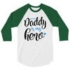 Daddy is my Hero Baby Boy 3/4 Sleeve Shirt