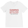 gaming doesn't make me violent V-Neck Tee