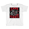 save ferrıs Toddler T-shirt