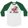 i love my rabbit 3/4 Sleeve Shirt