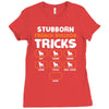 Stubborn French Bulldog Tricks Ladies Fitted T-Shirt