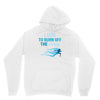 i run to burn off the crazy Hoodie
