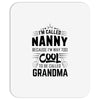 I Am Called Nanny... Mousepad