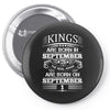 Real Kings Are Born On September 1 Pin-back button