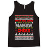 santa only comes once a year mamaw is always here to cheer Tank Top