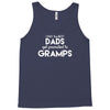 Only the best Dads Get Promoted to Gramps Tank Top
