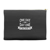 one day or day one you decide Accessory Pouches