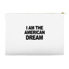 i am the american dream Accessory Pouches