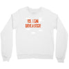 yes i can drive a stick Crewneck Sweatshirt