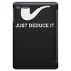 sherlock holmes just deduce it iPad Mini