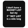 fucket list Mousepad