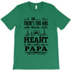 So... There's This Girl Who Kinda Stole My Heart Papa T-Shirt