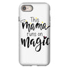 This Mama Runs on Magic iPhone 8
