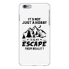 It's Not Just A Hobby It Is My Escape From Reality iPhone 6 Plus/6s Plus Case