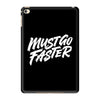must go faster 2 iPad Mini 4