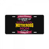 i never dreamed i'd grow up to be a super cool motocross mom but here License Plate