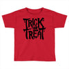 trick or treat Toddler T-shirt