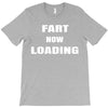 fart  loading T-Shirt