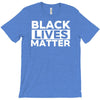 black lives matter T-Shirt