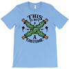 this is not a costume T-Shirt