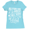 As For Me And My House We Will Serve The Lord Ladies Fitted T-Shirt
