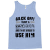 back off i have a crazy grandpa and i'm not afraid to user him Tank Top