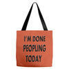 done peopling today girls Tote Bags